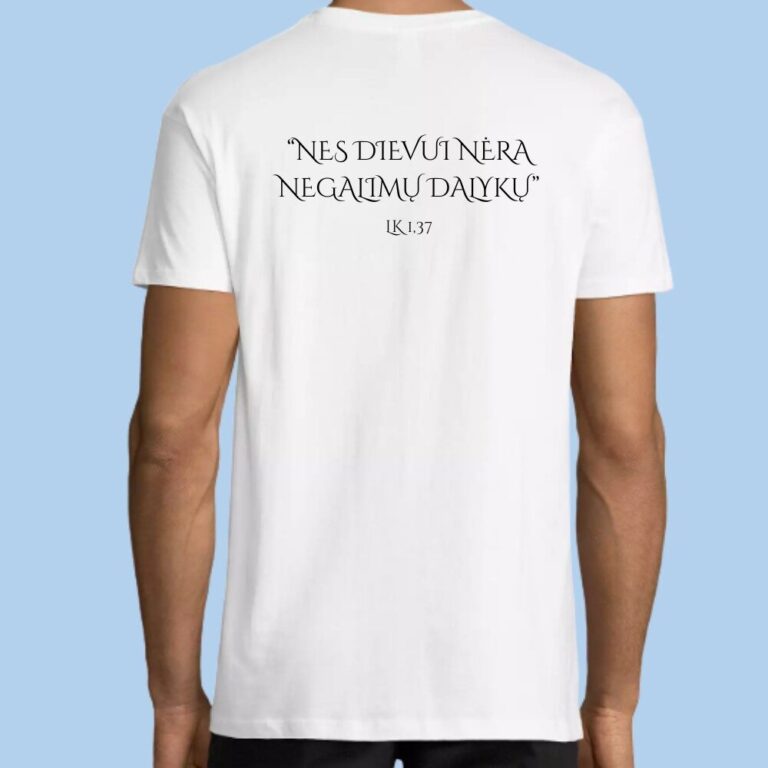 Marškinėliai ,,Nes Dievui nėra negalimų dalykų”