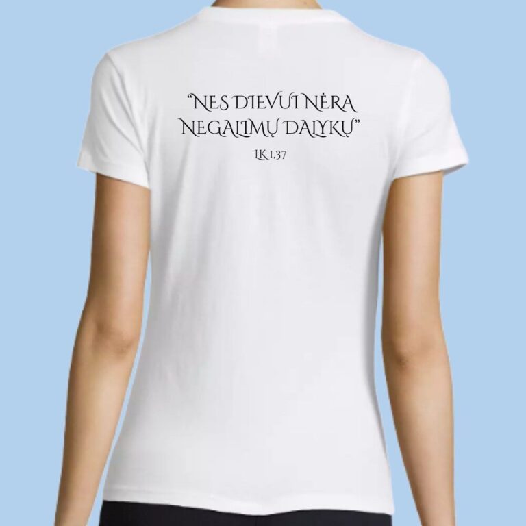 Marškinėliai “Nes Dievui nėra negalimų dalykų”